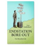 Endstation Bore-Out - Books on Demand